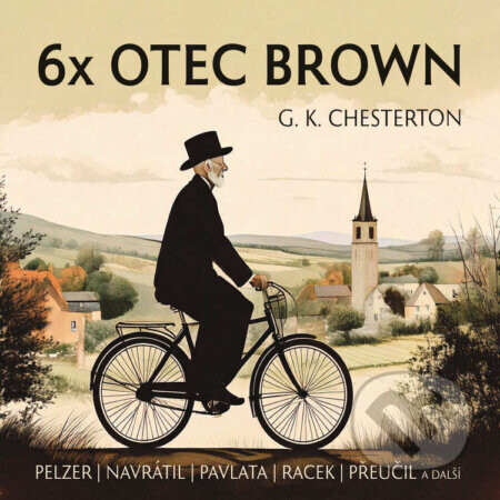 6x Otec Brown - Gilbert Keith Chesterton