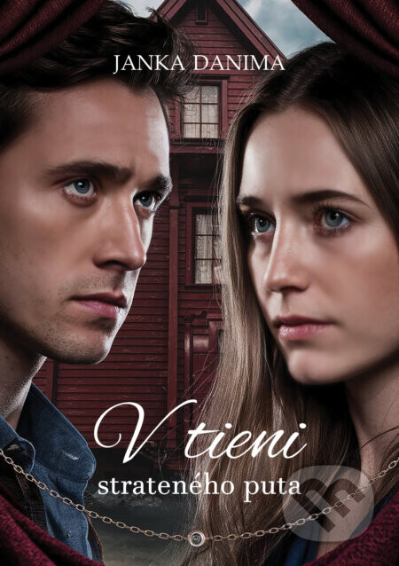 V tieni strateného puta - Janka Danima