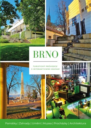 BRNO – turistický průvodce s interaktivními mapami | ŠVÁBENSKÁ, Eva, FIALOVÁ, Jarmila