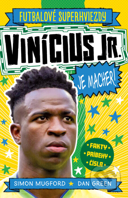 Vinícius Jr. je macher! - Dan Green, Simon Mugford, Dan Green (ilustrátor)