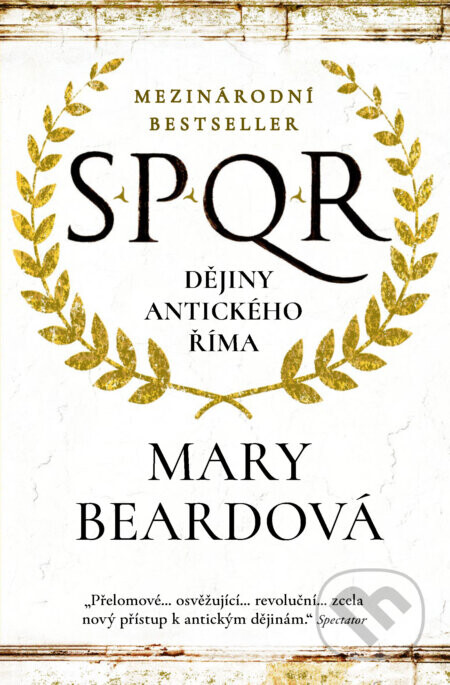 SPQR Dějiny antického Říma - Mary Beardová