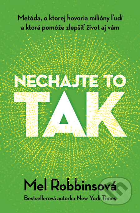 Nechajte to tak - Mel Robbins