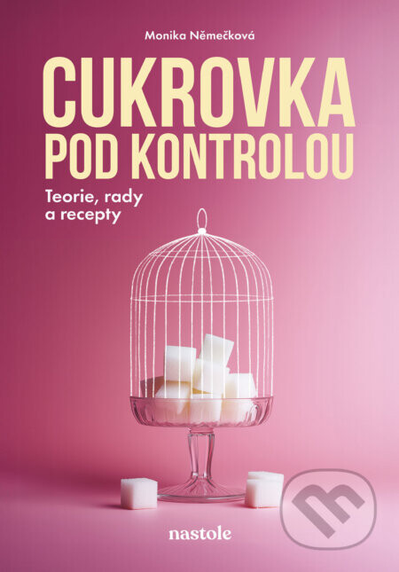 Cukrovka pod kontrolou - Monika Němečková