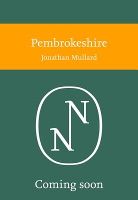 Pembrokeshire (Collins New Naturalist Library, Book 141) -  (Mullard Jonathan)(Pevná vazba)