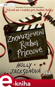Znovuzjevení Rachel Priceové - Holly Jacksonová