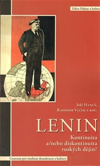 Lenin - Kontinuita a/nebo diskontinuita ruských dějin? - Jiří Hanuš