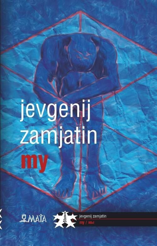 My, 2.  vydání - Jevgenij Ivanovič Zamjatin