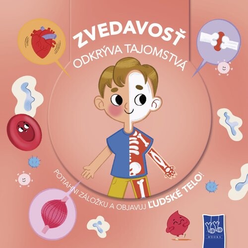 Zvedavosť odkrýva tajomstvá Ľudské telo