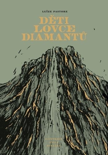 Děti lovce diamantů - Luize Pastore; Evija Pintane