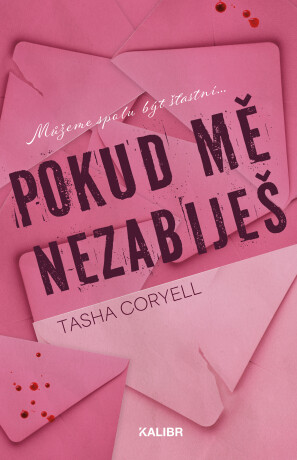 Pokud mě nezabiješ - Tasha Coryell - e-kniha