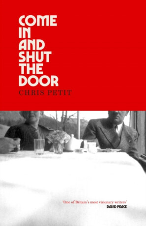 Come In and Shut the Door - Petit Chris