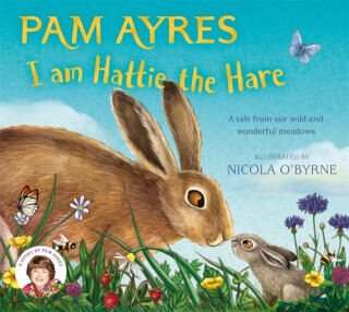 I am Hattie the Hare - Pam Ayres
