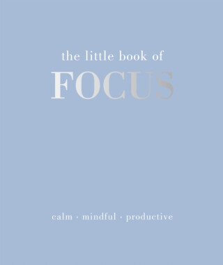 The Little Book of Focus - Joanna Gray