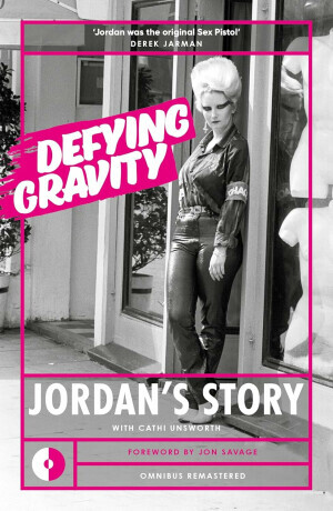 Defying Gravity - Cathi Unsworth, Jordan Mooney