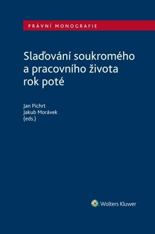 Slaďování soukromého a pracovního života rok poté - e-kniha