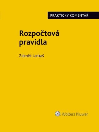 Rozpočtová pravidla (218/2000 Sb.). Praktický komentář - Zdeněk Lankaš - e-kniha