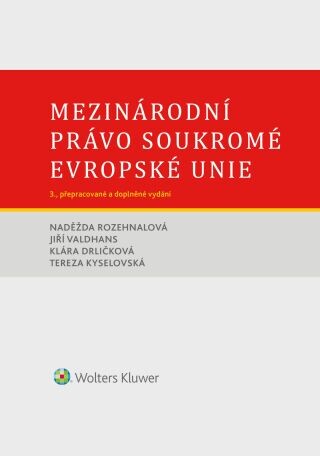 Mezinárodní právo soukromé Evropské unie. 3. vydání - e-kniha