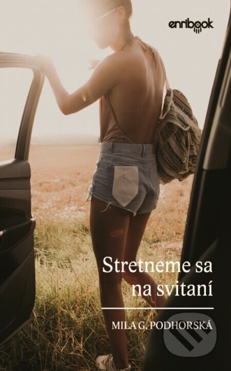 Stretneme sa na svitaní - G. Mila Podhorská