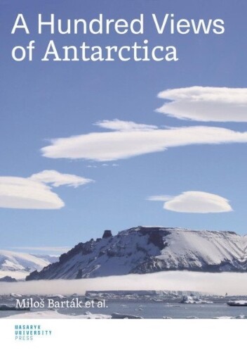 A Hundred Views of Antarctica - kolektiv autorů