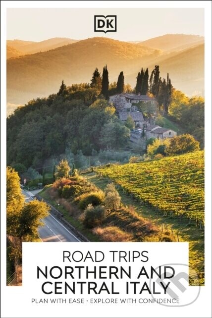 DK Road Trips Northern and Central Italy -  DK Travel