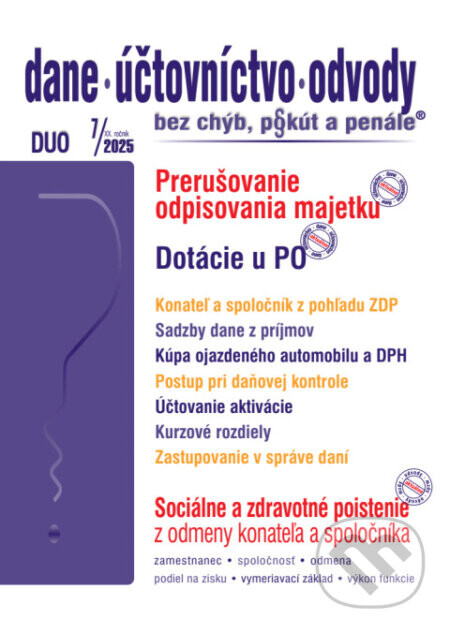 Dane, účtovníctvo, odvody bez chýb, pokút a penále č. 7 / 2025 - Prerušenie odpisovania majetku - Poradca s.r.o.