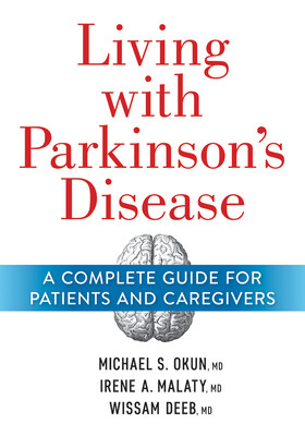 Living with Parkinsons Disease: A Complete Guide for Patients and Caregivers -  (Okun Michael)(Paperback)