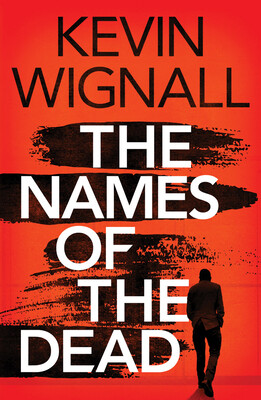 The Names of the Dead -  (Wignall Kevin)(Paperback)
