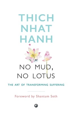 No Mud, No Lotus -  (Naht Hanh/Thich)(Paperback)