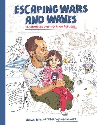 Escaping Wars and Waves: Encounters with Syrian Refugees -  (Kugler Olivier)(Paperback)