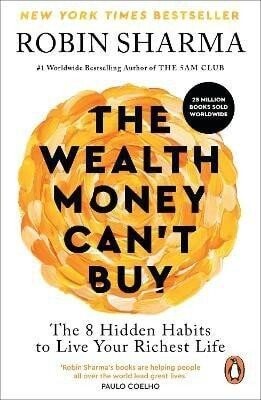 Wealth Money Can't Buy - Robin S. Sharma