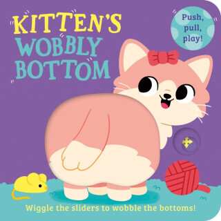 Kitten's Wobbly Bottom - Kit Frost