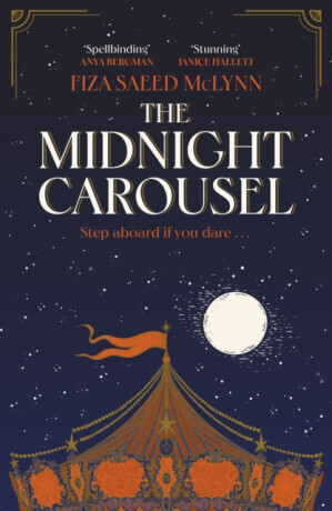 The Midnight Carousel - Fiza Saeed McLynn