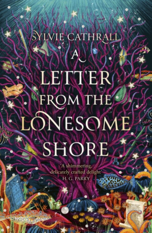 A Letter from the Lonesome Shore - Sylvie Cathrall