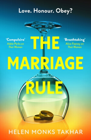 The Marriage Rule - Helen Monks Takhar