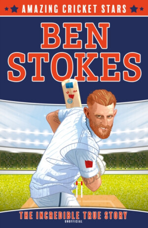 Ben Stokes - Clive Gifford