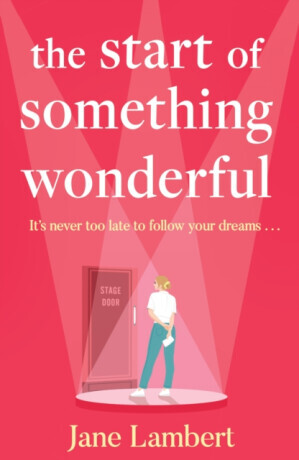 The Start of Something Wonderful - Jane Lambert