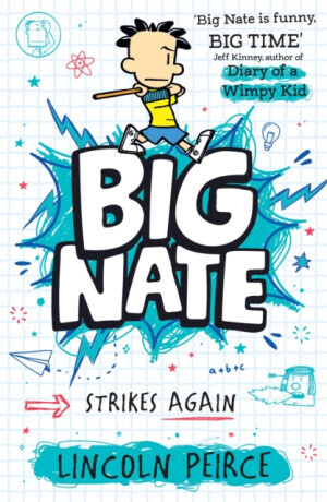Big Nate Strikes Again - Lincoln Peirce