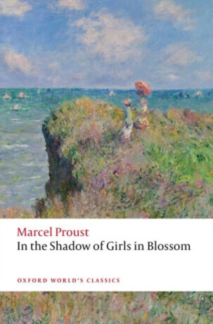 In the Shadow of Girls in Blossom - Marcel Proust