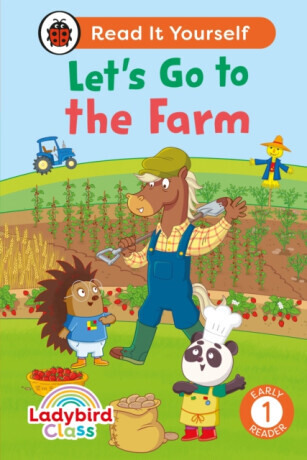 Ladybird Class - Let's Go to the Farm:  Read It Yourself - Level 1 Early Reader - Ladybird