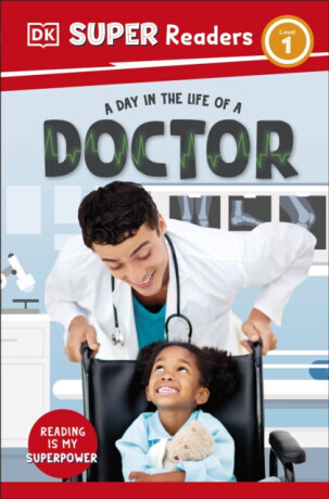 DK Super Readers Level 1 A day in the Life of a Doctor - DK