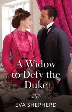 A Widow To Defy The Duke - Eva Shepherd