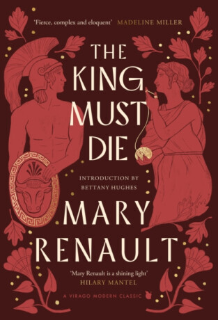 The King Must Die - Mary Renault