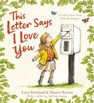 This Letter Says I Love You (PB) - Rowland Lucy, Matilda Handy