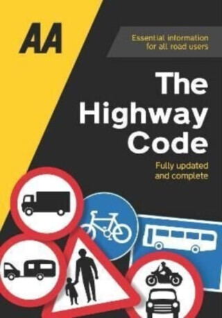 The Highway Code - AA Publishing AA Media Group Ltd