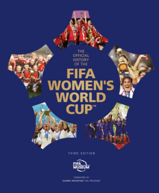 The Official History of the FIFA Women's World Cup - FIFA Museum