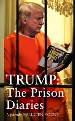 Trump: The Prison Diaries - Young Lucien