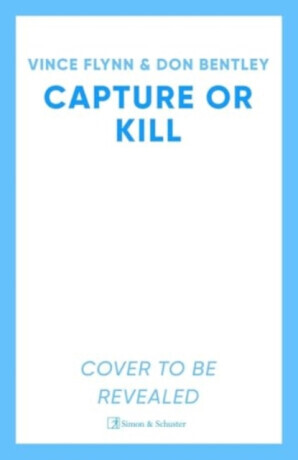 Capture or Kill - Vince Flynn, Don Bentley