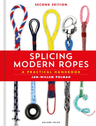 Splicing Modern Ropes 2nd edition - Jan-Willem Polman