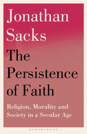 The Persistence of Faith - Sir Jonathan Sacks