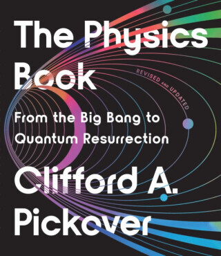The Physics Book - Clifford A. Pickover